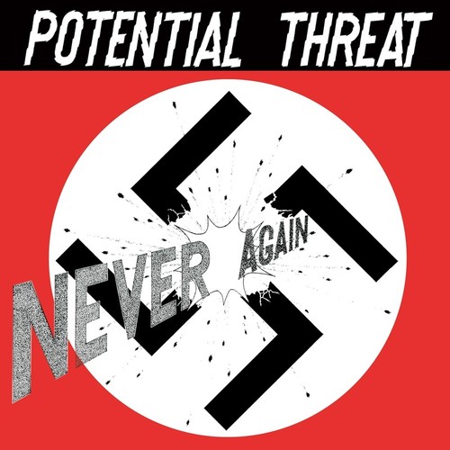 Potential threat never again - never,
